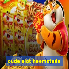 oude slot heemstede